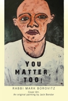YOU MATTER, TOO! B0FHP4GRV2 Book Cover