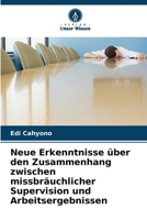 Neue Erkenntnisse über den Zusammenhang zwischen missbräuchlicher Supervision und Arbeitsergebnissen 6205716550 Book Cover