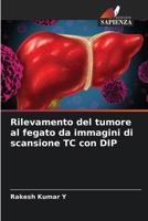 Rilevamento del tumore al fegato da immagini di scansione TC con DIP (Italian Edition) 620694896X Book Cover