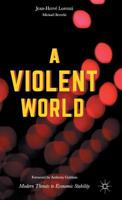 A Violent World: Modern Threats to Economic Stability 1137589922 Book Cover