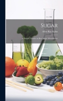 Sugar: A Simple Treatise on Beet Sugar Manufacture 1022083015 Book Cover