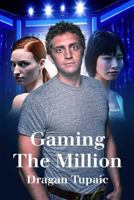 Gaming the Million 1517359015 Book Cover