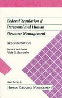 Federal Regulation of Personnel and Human Resource Management (Kent Human Resource Management Series) 0534872069 Book Cover