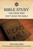 Bible Study For Those Who Don't Read The Bible 1662824750 Book Cover