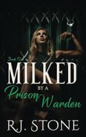 Milked by a Prison Warden 1078367094 Book Cover