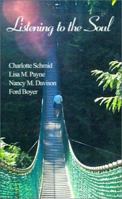 Listening to the Soul 1588201813 Book Cover