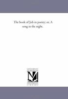 The Book of Job in Poetry; Or 1425540937 Book Cover