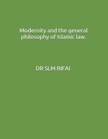 Modernity and the general philosophy of Islamic law. B08R86WCYP Book Cover