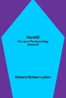 Harold last of the Saxon Kings Volume II 9356319383 Book Cover