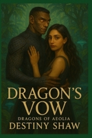 Dragon's Vow (Dragons of Aeolia) B0F8NDJMLW Book Cover