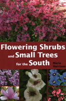 Flowering Shrubs and Small Trees for the South 1561644390 Book Cover