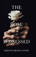 The Rose Possessed 1779620721 Book Cover