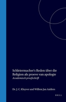 Schleiermacher's Reden über die Religion als proeve van apologie (Dutch Edition) 9004579591 Book Cover