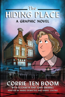The Hiding Place: A Graphic Novel 0800762541 Book Cover