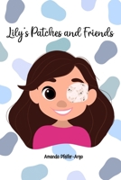Lily’s Patches and Friends B0CV2H2ZTF Book Cover