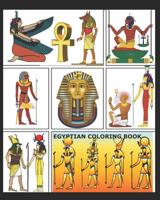 Egyptian Coloring Book : More Than 70 Coloring Pages Featuring Ancient Egyptian Designs in a Big 8 X10 Book 1730929710 Book Cover