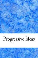 Progressive Ideas 154816934X Book Cover