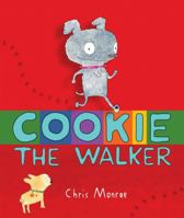 Cookie, the Walker 0761356177 Book Cover