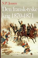 Den fransk-tyske krig 1870-1871 8726100150 Book Cover