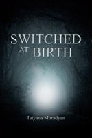 Switched at Birth 1646541456 Book Cover