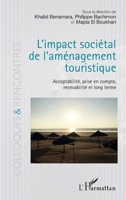 L'impact sociétal de l'aménagement touristique: Acceptabilité, prise en compte, recevabilité en long terme (Colloques Et Rencontres) (French Edition) 2343232806 Book Cover