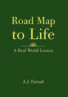 Road Map to Life: A Real World Lesson 1456895044 Book Cover
