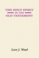 The Holy Spirit in the Old Testament 1579101283 Book Cover