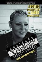 Cotton Complextion Blackberry Soul: A Poetic Collection of Jaded Confessions 1477257608 Book Cover