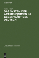 Das System Der Artikelformen Im Gegenwartigen Deutsch 3484103590 Book Cover