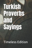 Turkish Proverbs and Sayings B0DV4NFVQJ Book Cover