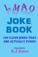 LMAO Joke Book 1546543554 Book Cover