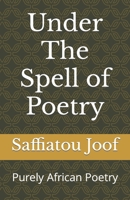 Under The Spell of Poetry 998394183X Book Cover