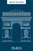 Blue Guide Paris 1905131674 Book Cover