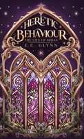 Heretic Behaviour - The Lies of Midas 1763676455 Book Cover