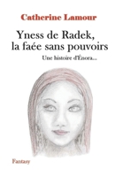 Yness de Radek, la faée sans pouvoirs (Histoires d'Énora) 1794090231 Book Cover