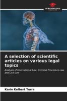 A selection of scientific articles on various legal topics 6206662489 Book Cover