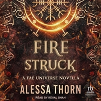 Fire Struck: A Fae Universe Novella B0FWGBR9DZ Book Cover