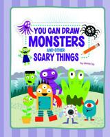 You Can Draw Monsters and Other Scary Things 1404862765 Book Cover
