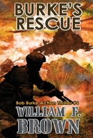 Burke's Rescue: Bob Burke Suspense Thriller #6 1088107281 Book Cover