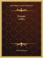 Draught (Classic Reprint) 1164624962 Book Cover
