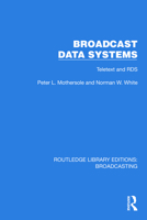Broadcast Data Systems: Teletext and RDS 1032608404 Book Cover