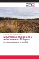 Movimiento campesino y autonomía en Chiapas 3659073431 Book Cover