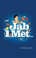 Jab I Met . . . 1482837226 Book Cover