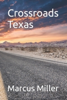 Crossroads Texas B09K2G3Y9G Book Cover