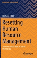 Resetting Human Resource Management: Seven Essential Steps to Evolve from Crises 3031061659 Book Cover