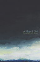 A Man A Fish 177091434X Book Cover