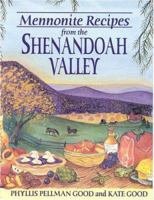 Mennonite Recipes from the Shenandoah Valley [With 8 Color Plates] 1561482331 Book Cover