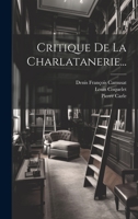 Critique de la Charlatanerie... 1247452387 Book Cover