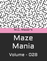 M.C. Mazer's Maze Mania: Volume 028 B0BW283P8G Book Cover