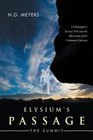 Elysium's Passage: The Summit 1532023081 Book Cover